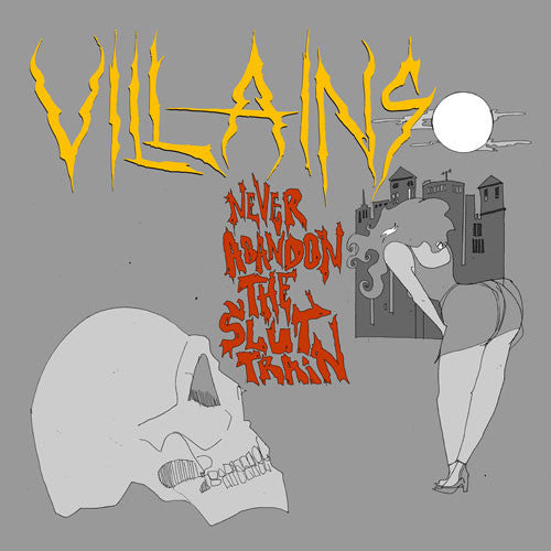 Villains Never Abandon the Slut Train - CD