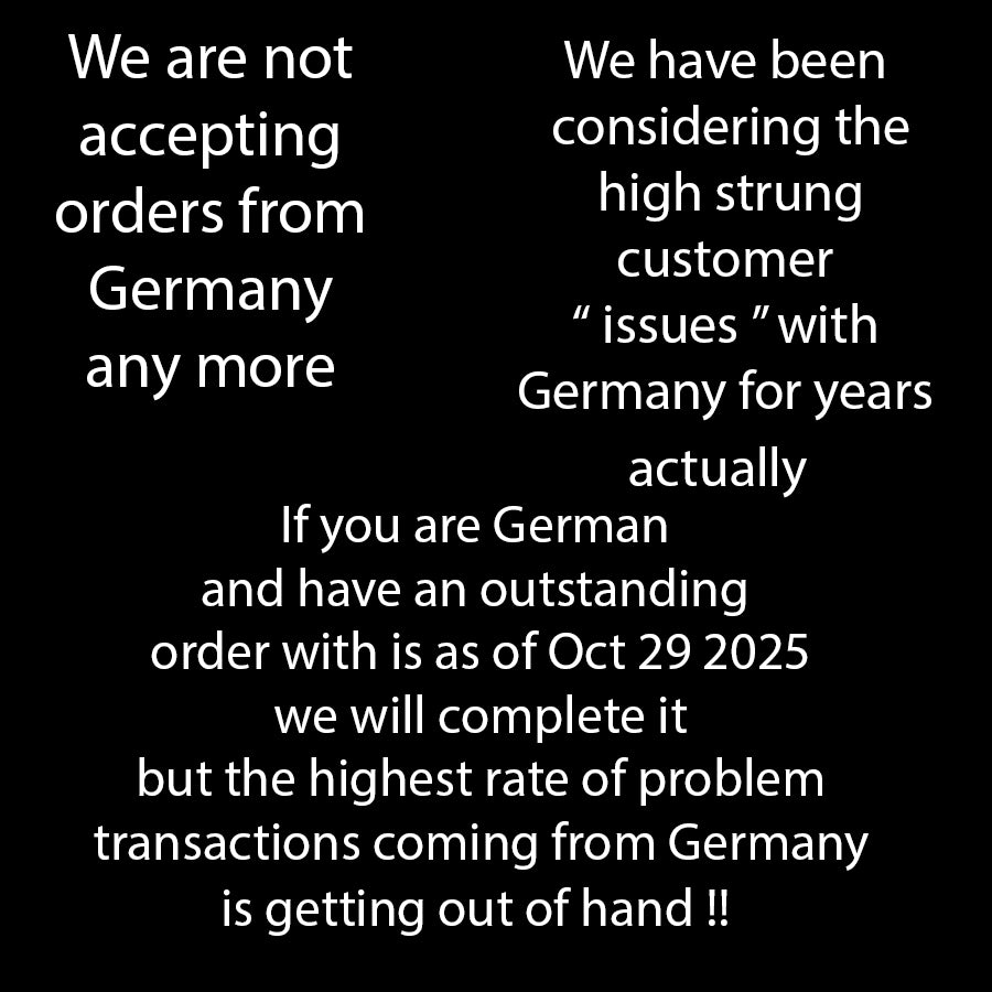 NO SHIPPING TO GERMANY