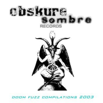 Obskure Sombre Doom Fuzz Compilation 2003