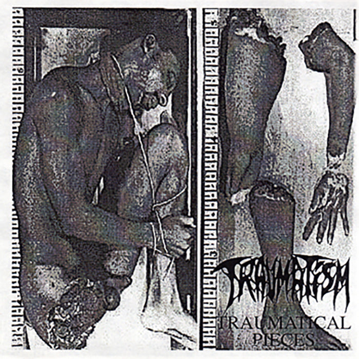 Traumatism " Traumatical Pieces " 7 ep
