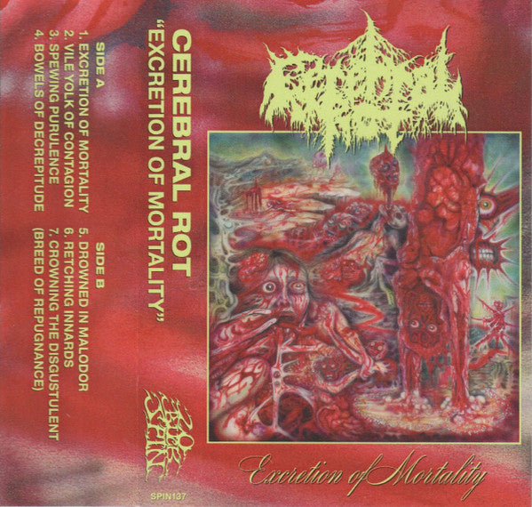 Cerebral Rot " Excretion Of Mortality  " Cassette Tape 