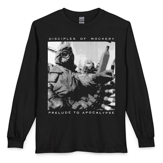 Disciples of Mockery "Prelude to Apocalypse" Long Sleeve T shirt no sleeve prints