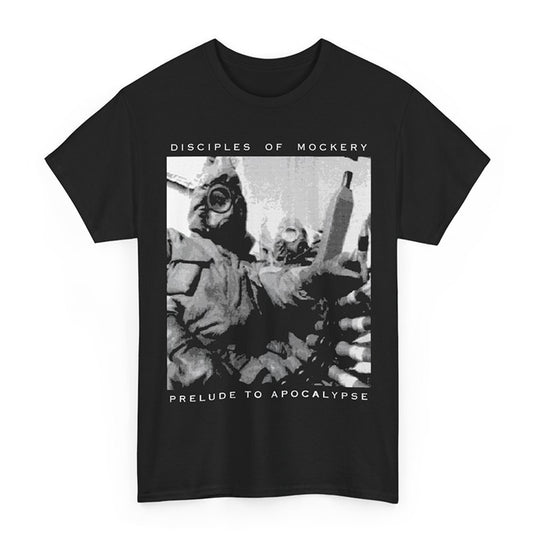 Disciples Of Mockery " Prelude to Apocalypse " T shirt