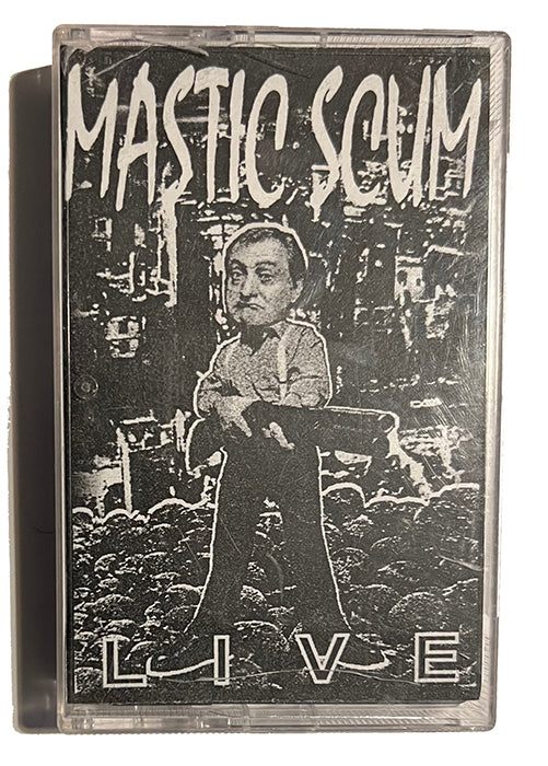 Mastic Scum - Live - Cassette Tape