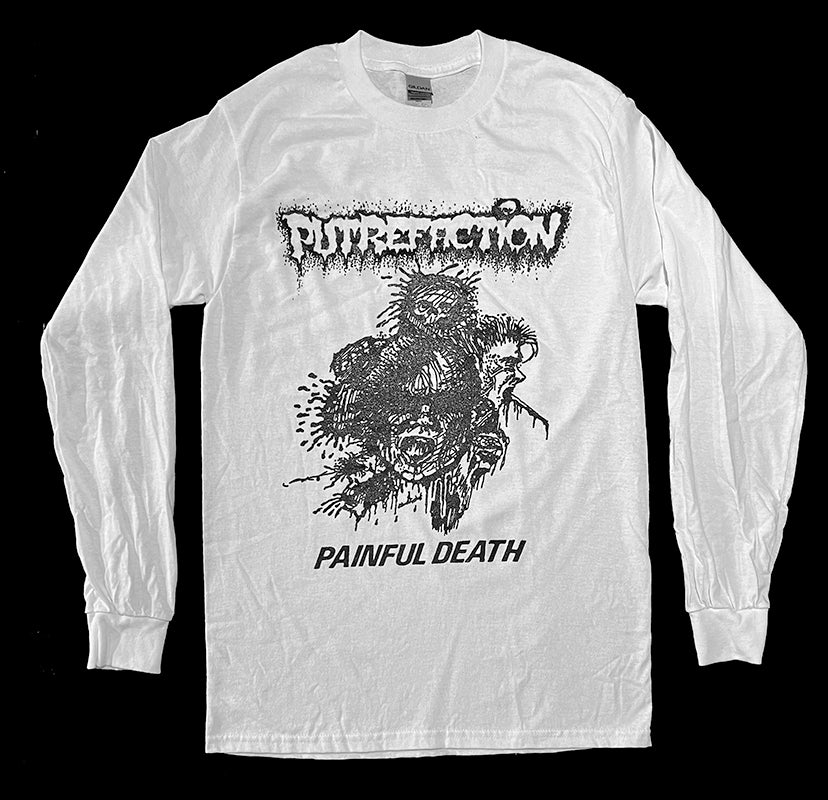 Putrefaction " Painful Death " demo White Longsleeve death metal demo 1989  pre Grave